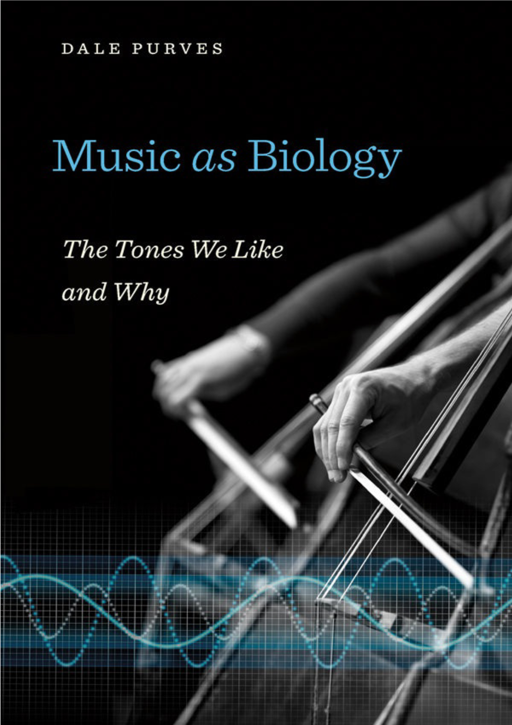 Music As Biology