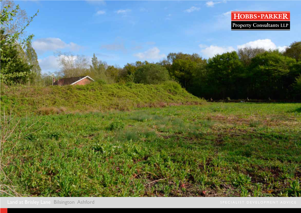 Land at Brisley Lane Bilsington Ashford Specialist Development Advice Development Land Specialist Development Advice #Thegardenofengland