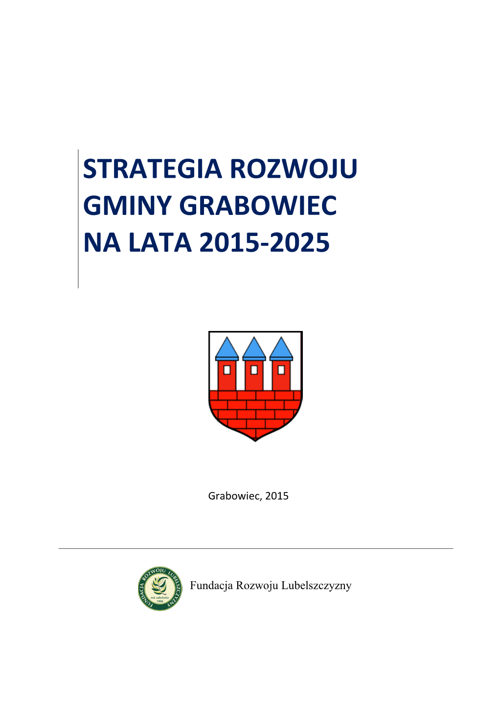 Strategia Rozwoju Gminy Grabowiec Na Lata 2015-2025