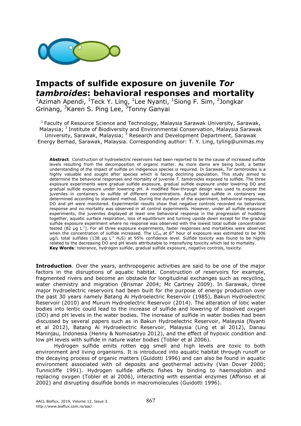 Impacts of Sulfide Exposure on Juvenile Tor Tambroides: Behavioral Responses and Mortality 1Azimah Apendi, 1Teck Y
