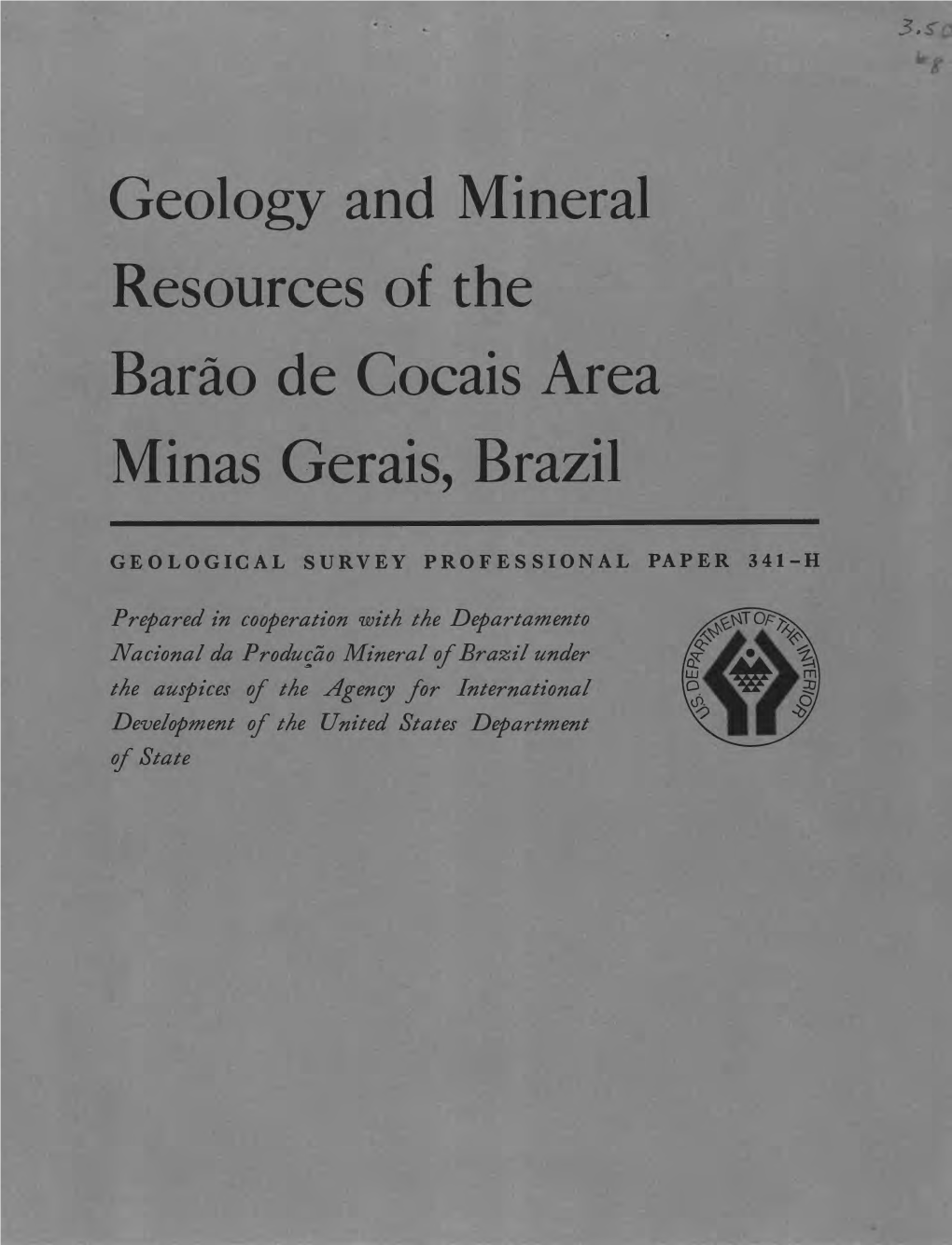 Geology and Mineral Resources of the Barao De Cocais Area Minas Gerais, Brazil