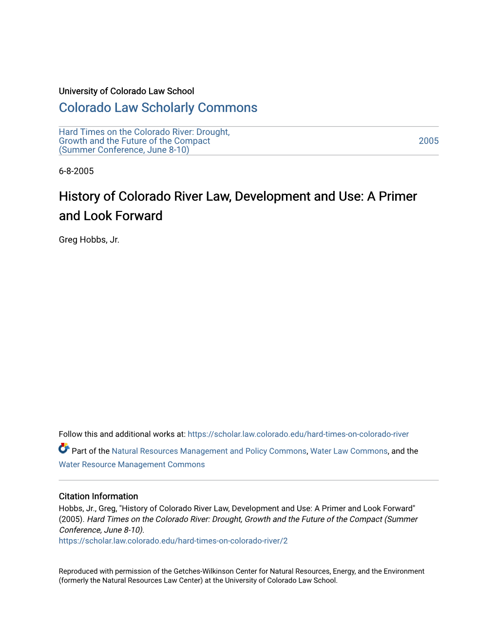 History of Colorado River Law, Development and Use: a Primer and Look Forward