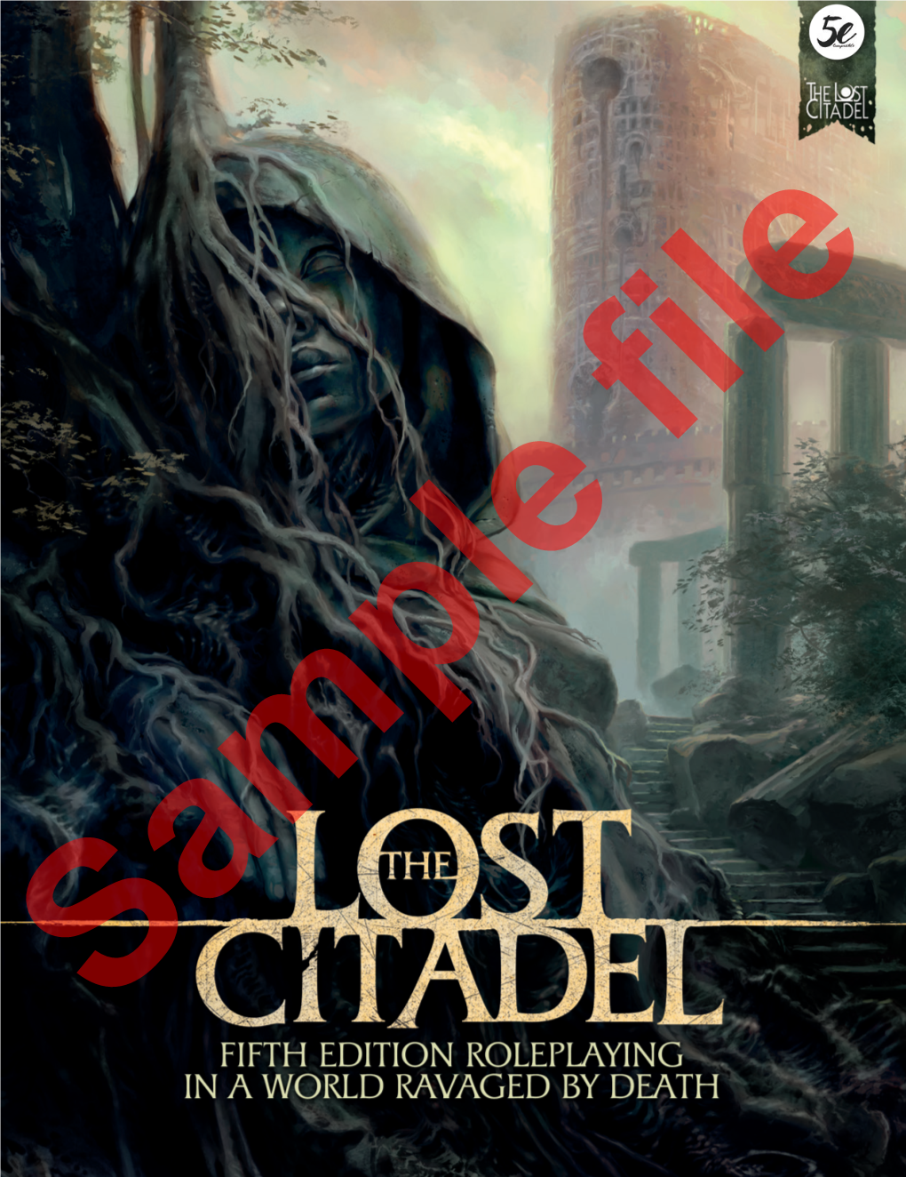 The Lost Citadel Roleplaying Is ©2020 Green Ronin Samplepublishing, LLC