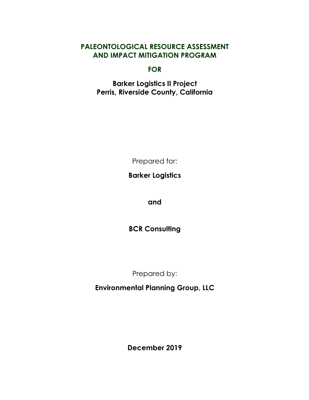 PALEONTOLOGICAL RESOURCE ASSESSMENT and IMPACT MITIGATION PROGRAM for Barker Logistics II Project Perris, Riverside County, California