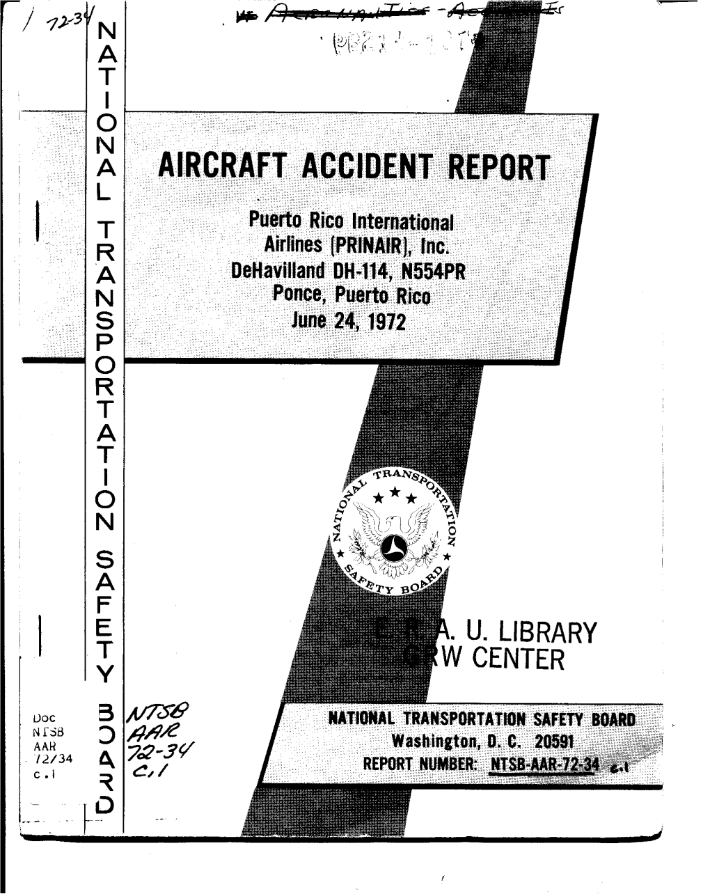 AIRCRAFT ACCIDENT REPORT Puerto Rico International Airlines (PRINAIR), Inc