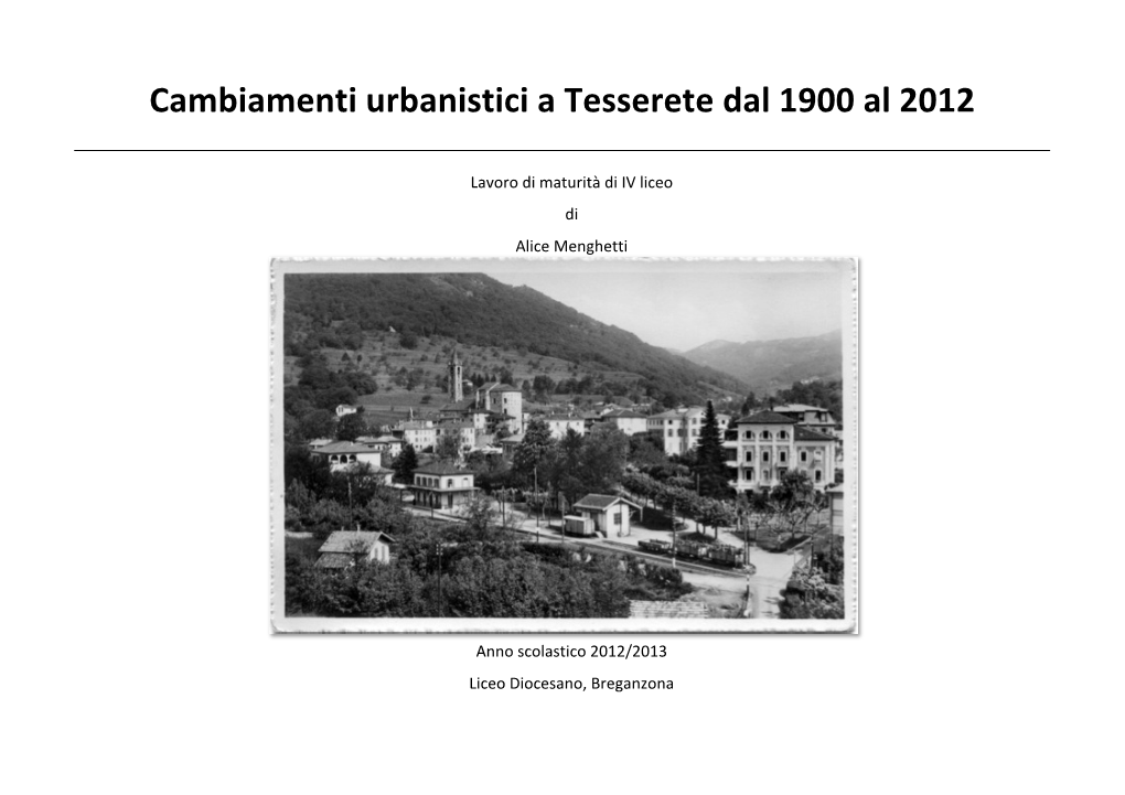 Cambiamenti Urbanistici a Tesserete Dal 1900 Al 2012