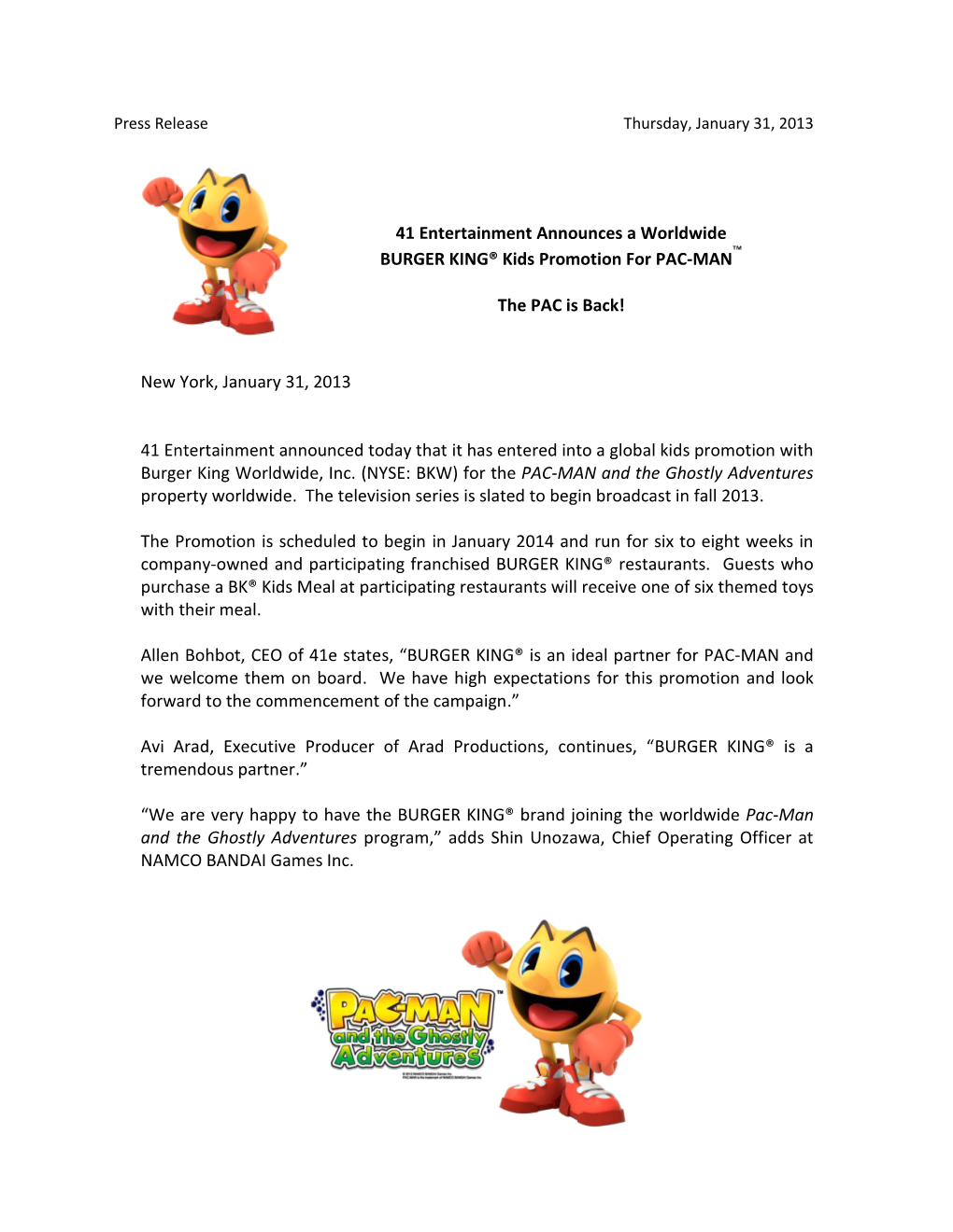 01/30/2013 41 Entertainment Announces a Worldwide BURGER KING® Kids Promotion for PAC-MAN