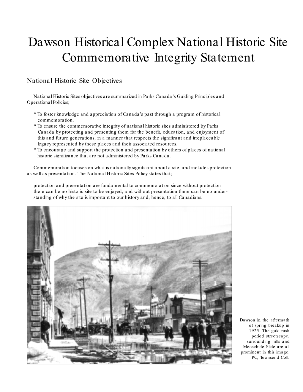 Dawson Historical Complex National Historic Site Commemorative Integrity Statement