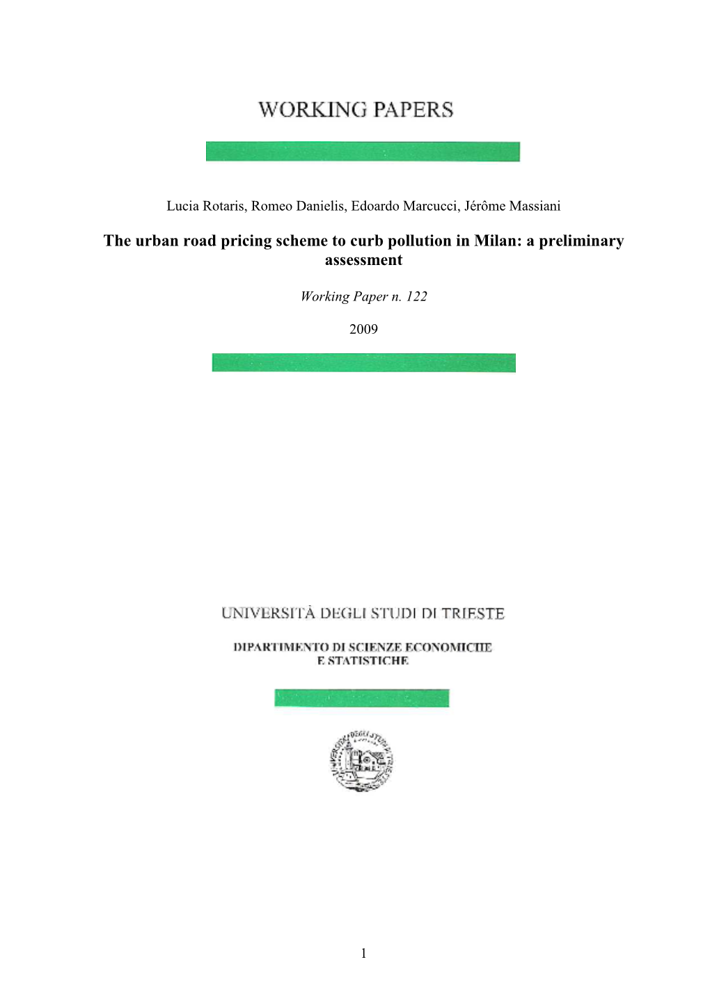 The Urban Road Pricing Scheme to Curb Pollution in Milan: a Preliminary Assessment