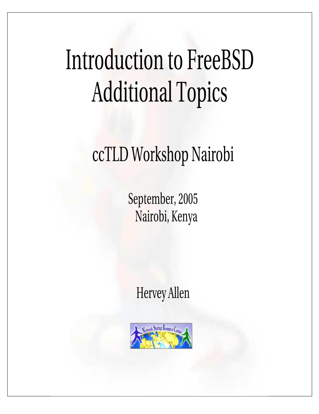Introduction to Freebsd Additional Topics