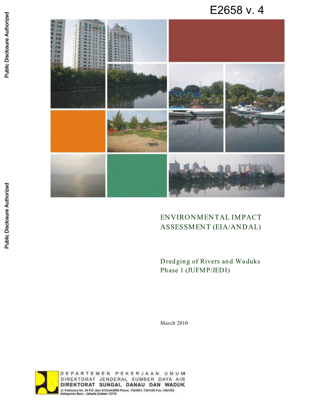 Saluran Drainase Sentiong – Sunter; • Kanal Banjir Sunter (Bagian Hilir); Dan • Waduk Melati