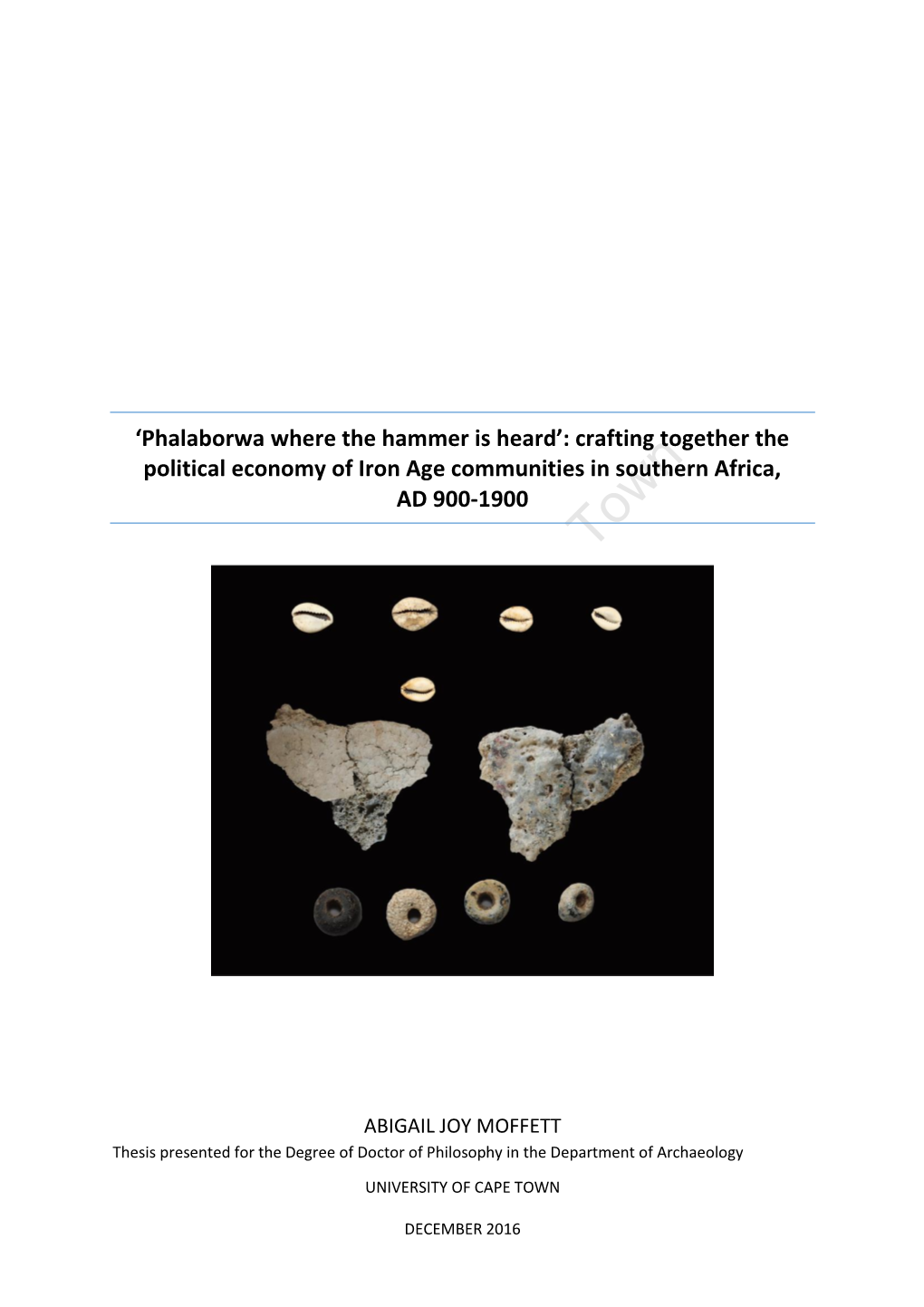 Crafting Together the Political Economy of Iron Age Communities in Southern Africa, AD 900-1900