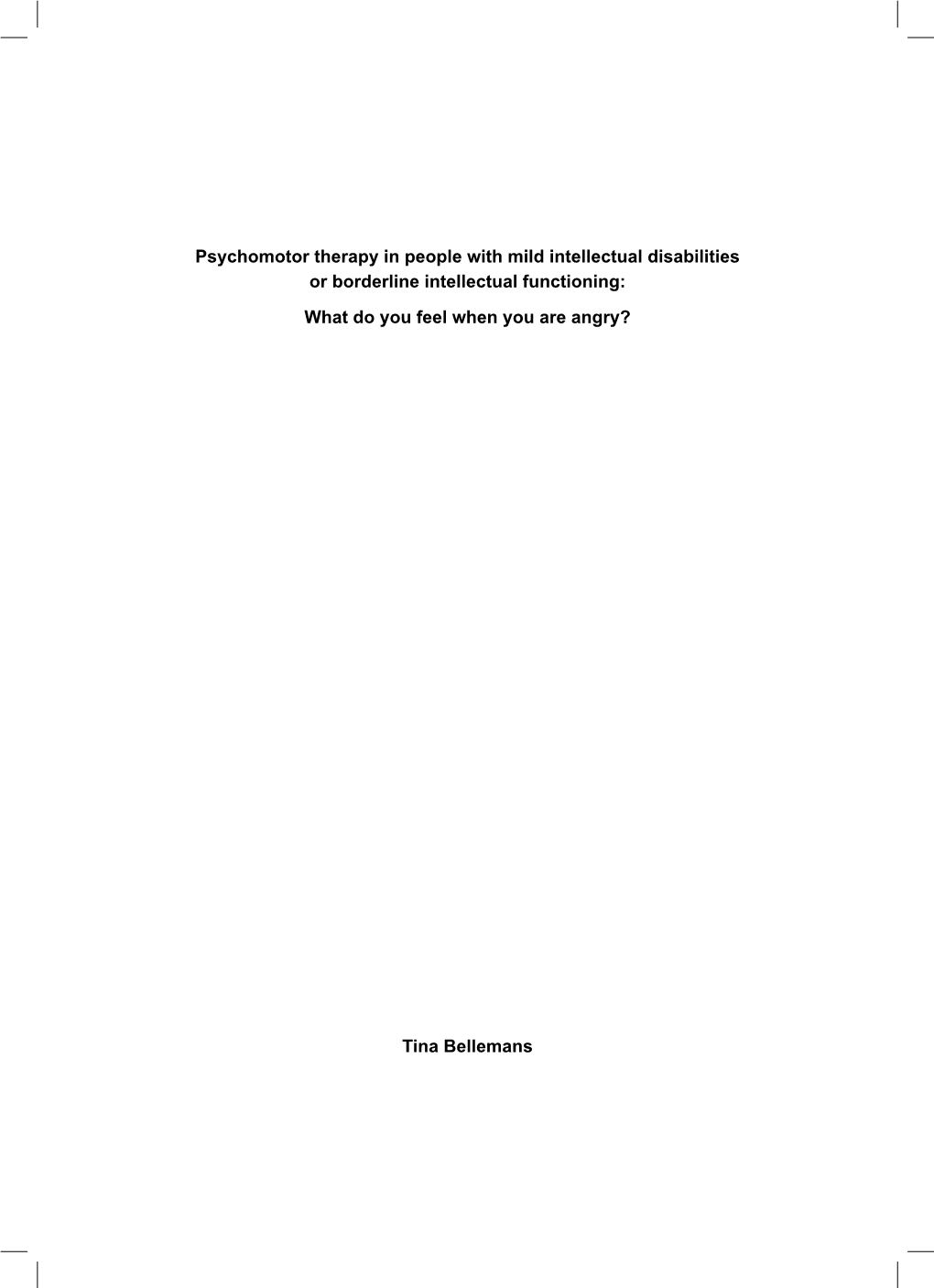 Psychomotor Therapy in People with Mild Intellectual Disabilities Or Borderline Intellectual Functioning: What Do You Feel When You Are Angry?