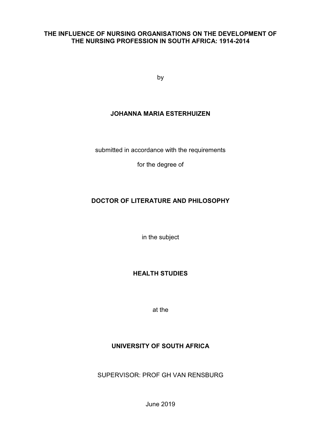 The Influence of Nursing Organisations on the Development of the Nursing Profession in South Africa: 1914-2014