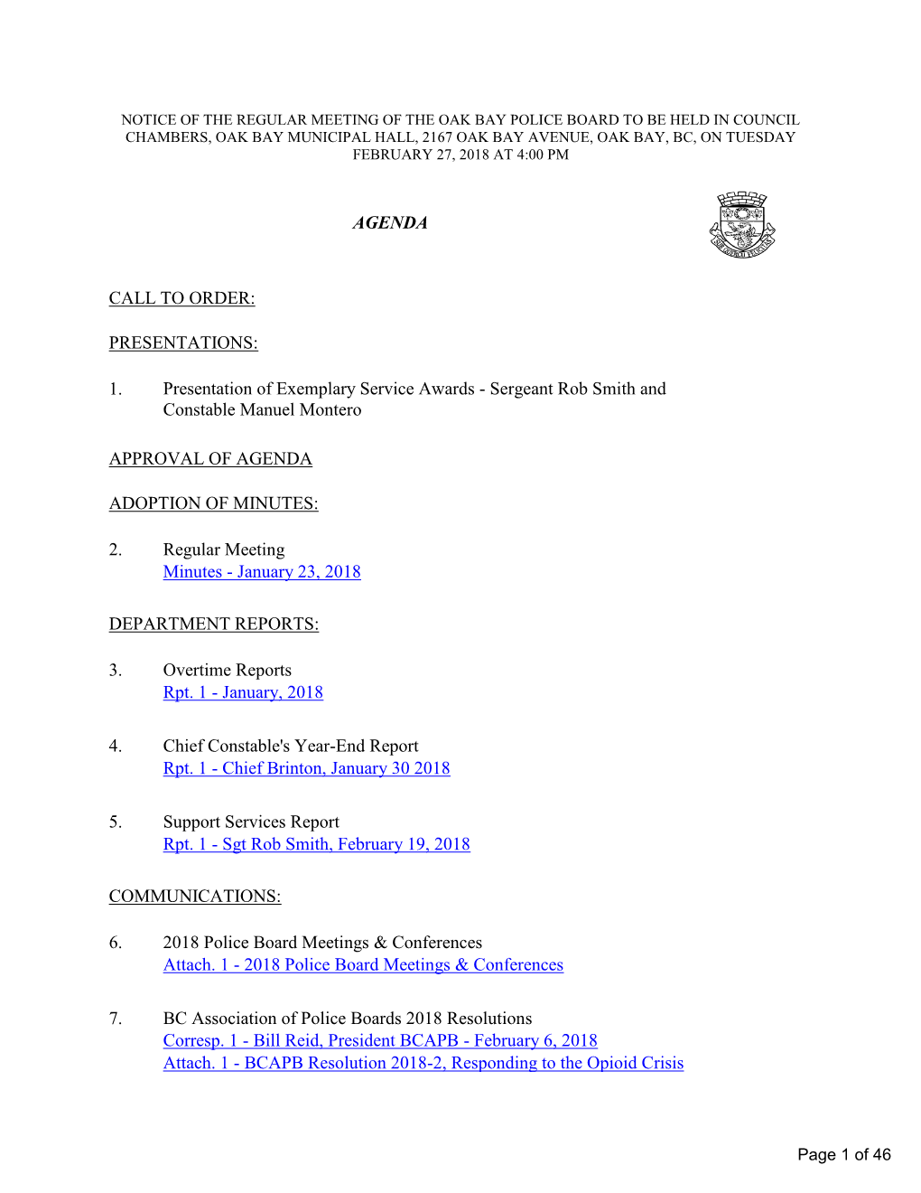 Police Board to Be Held in Council Chambers, Oak Bay Municipal Hall, 2167 Oak Bay Avenue, Oak Bay, Bc, on Tuesday February 27, 2018 at 4:00 Pm