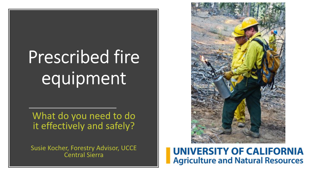 Prescribed Fire Equipment