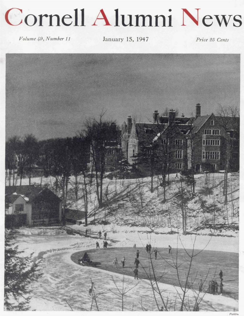 Cornell Alumni News Volume 49, Number 11 January 15, 1947 Price 25 Cents