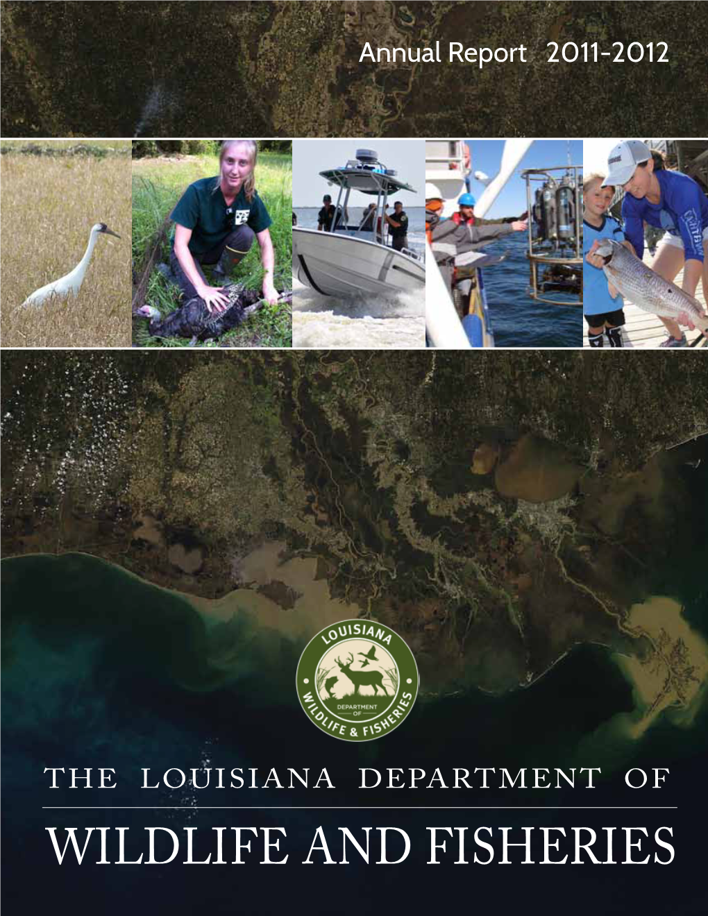 The Louisiana Department of Wildlife and Fisheries I