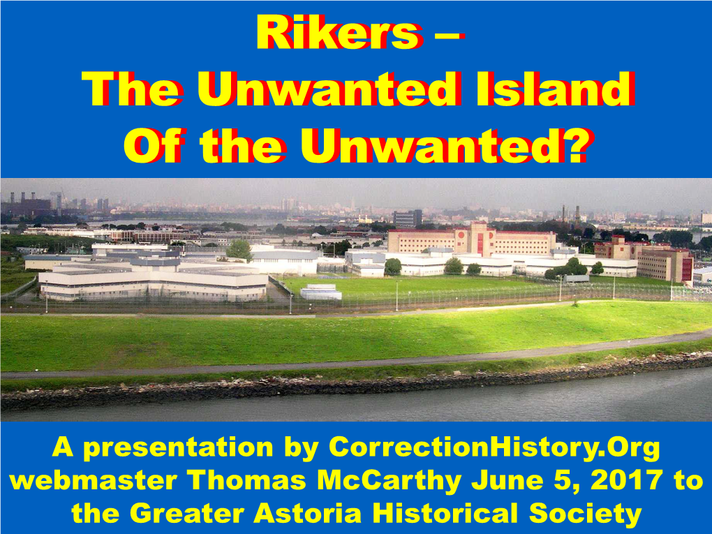 Rikers – the Unwanted Island of the Unwanted?