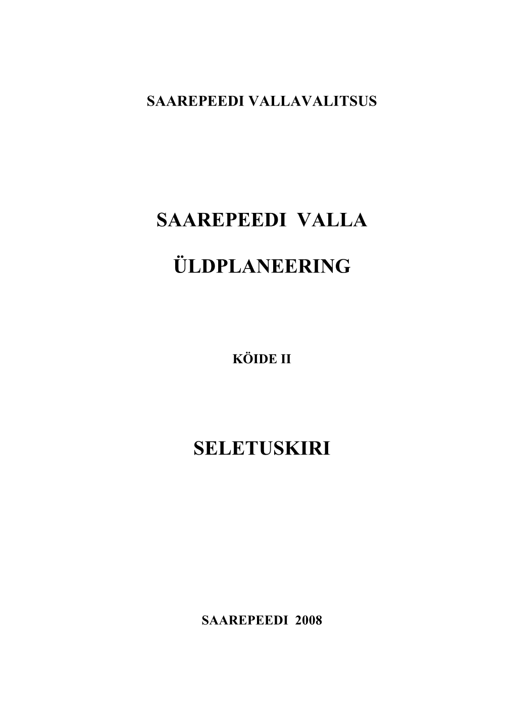 Saarepeedi Valla Üldplaneering – Köide Ii