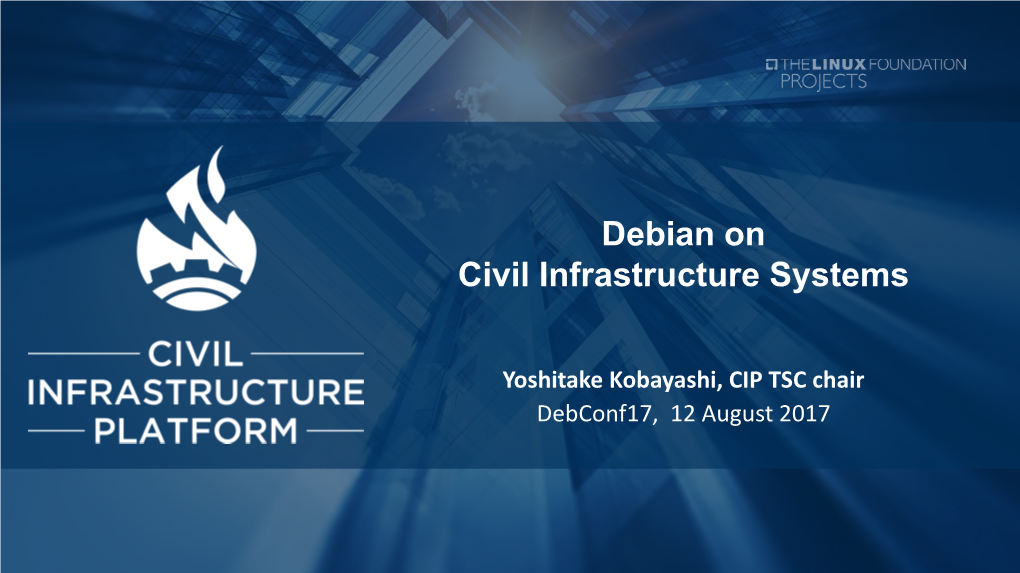 Debian on Civil Infrastructure Systems