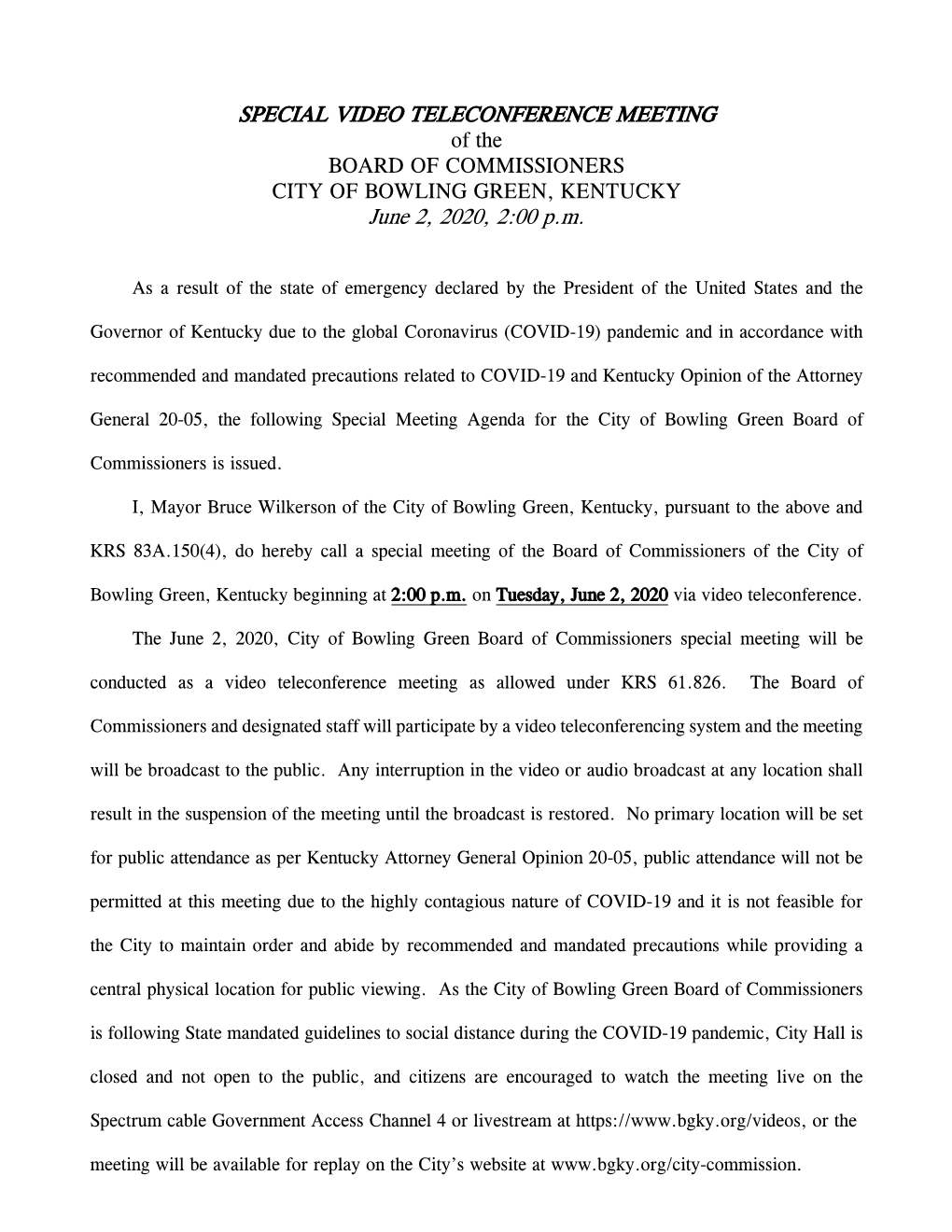 SPECIAL VIDEO TELECONFERENCE MEETING of the BOARD of COMMISSIONERS CITY of BOWLING GREEN, KENTUCKY June 2, 2020, 2:00 P.M