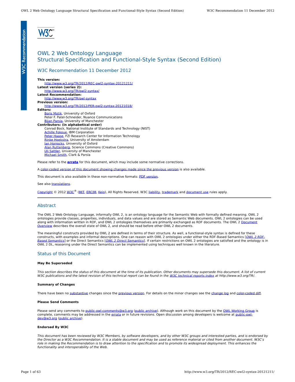 OWL 2 Web Ontology Language Structural Specification and Functional-Style Syntax (Second Edition) W3C Recommendation 11 December 2012