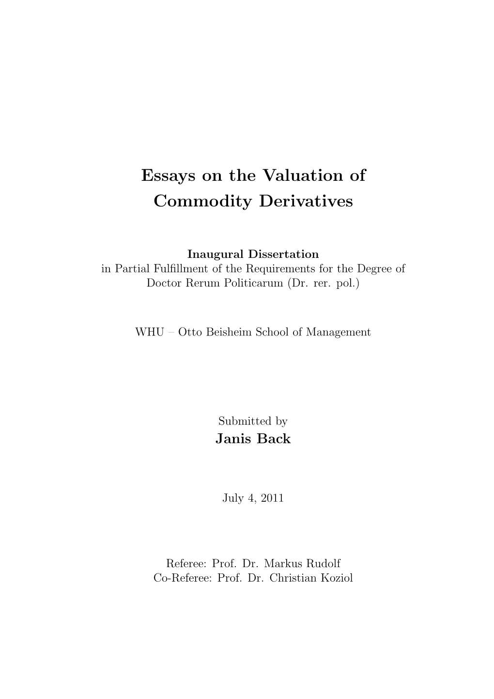 Essays on the Valuation of Commodity Derivatives