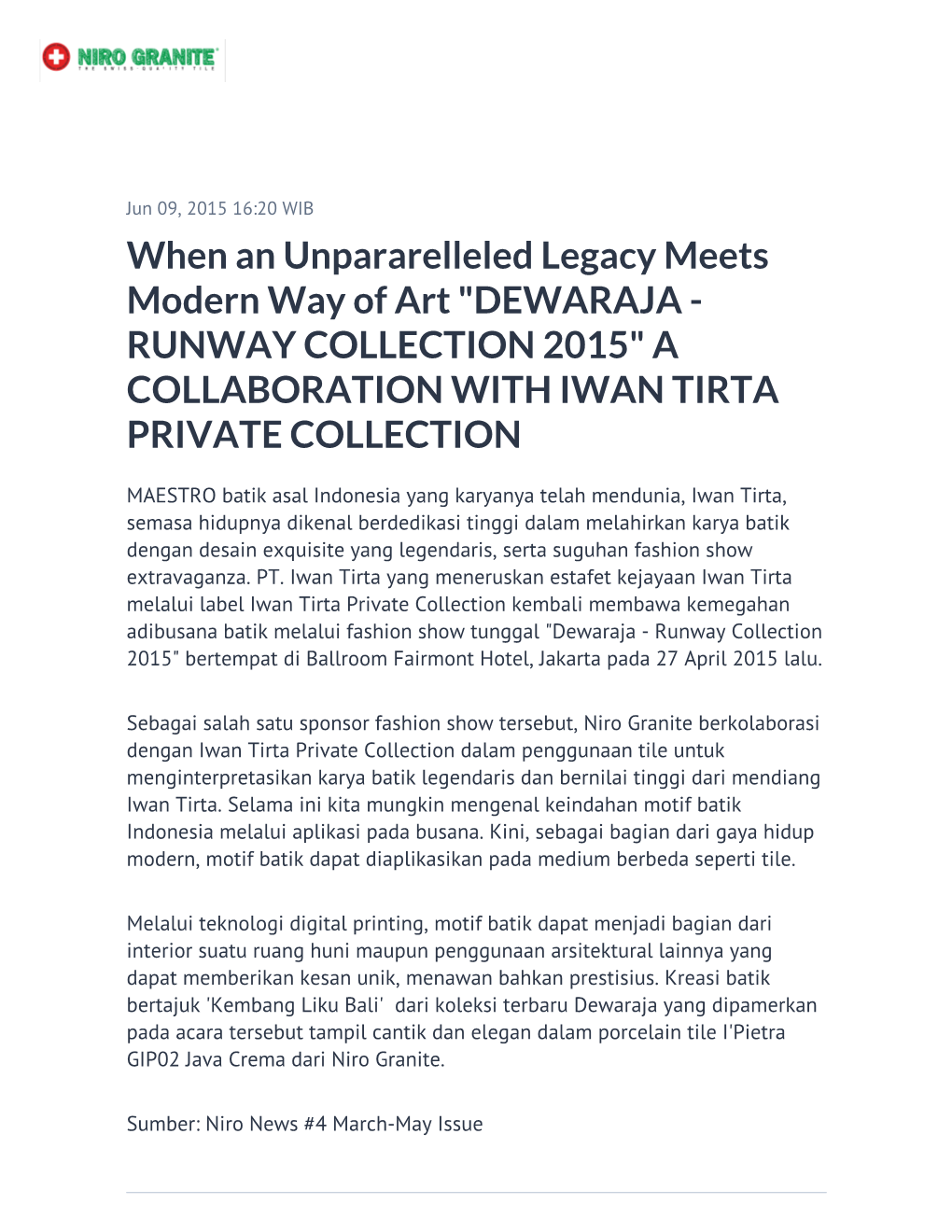 When an Unpararelleled Legacy Meets Modern Way of Art "DEWARAJA - RUNWAY COLLECTION 2015" a COLLABORATION with IWAN TIRTA PRIVATE COLLECTION