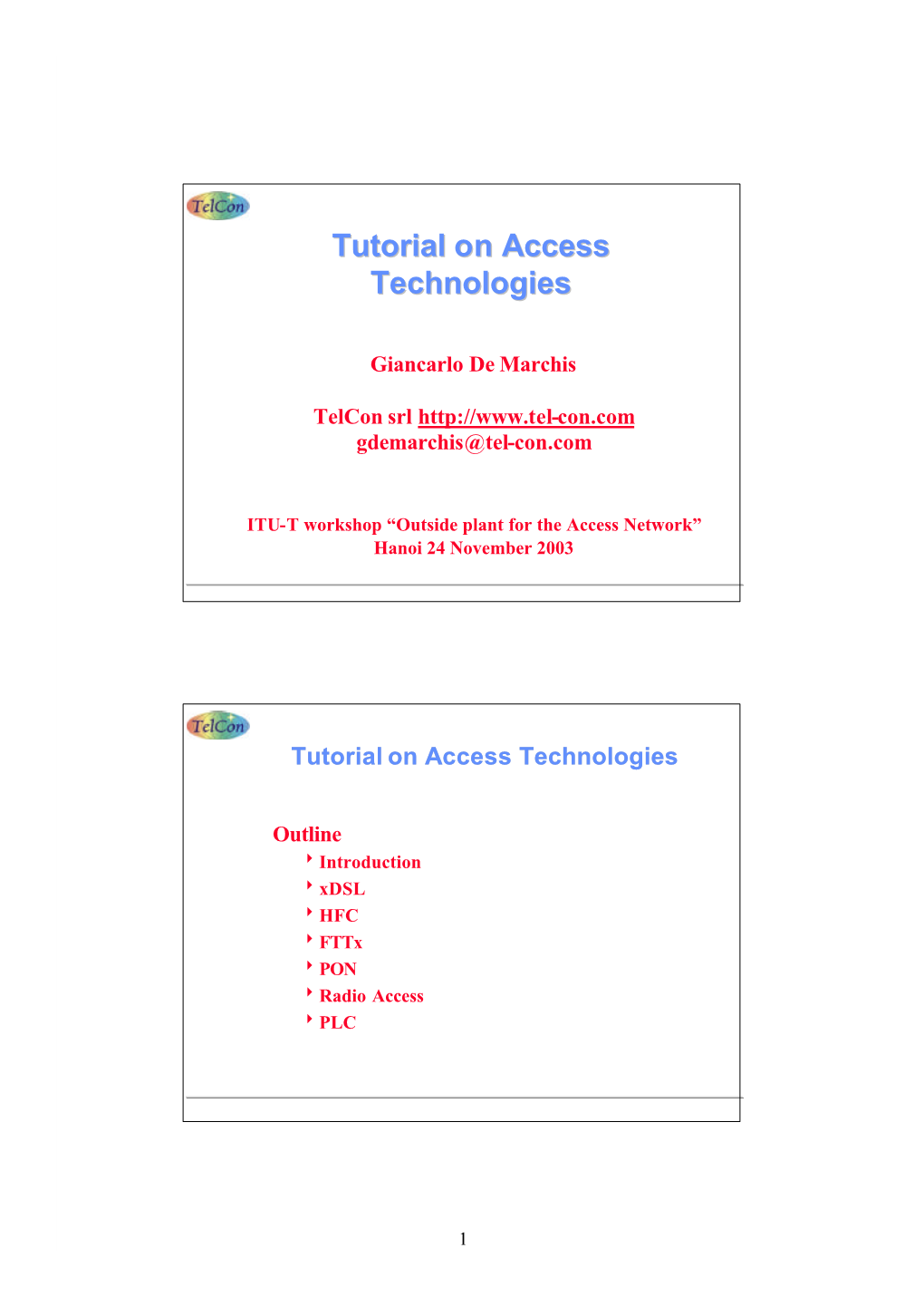 Tutorial on Access Technologies