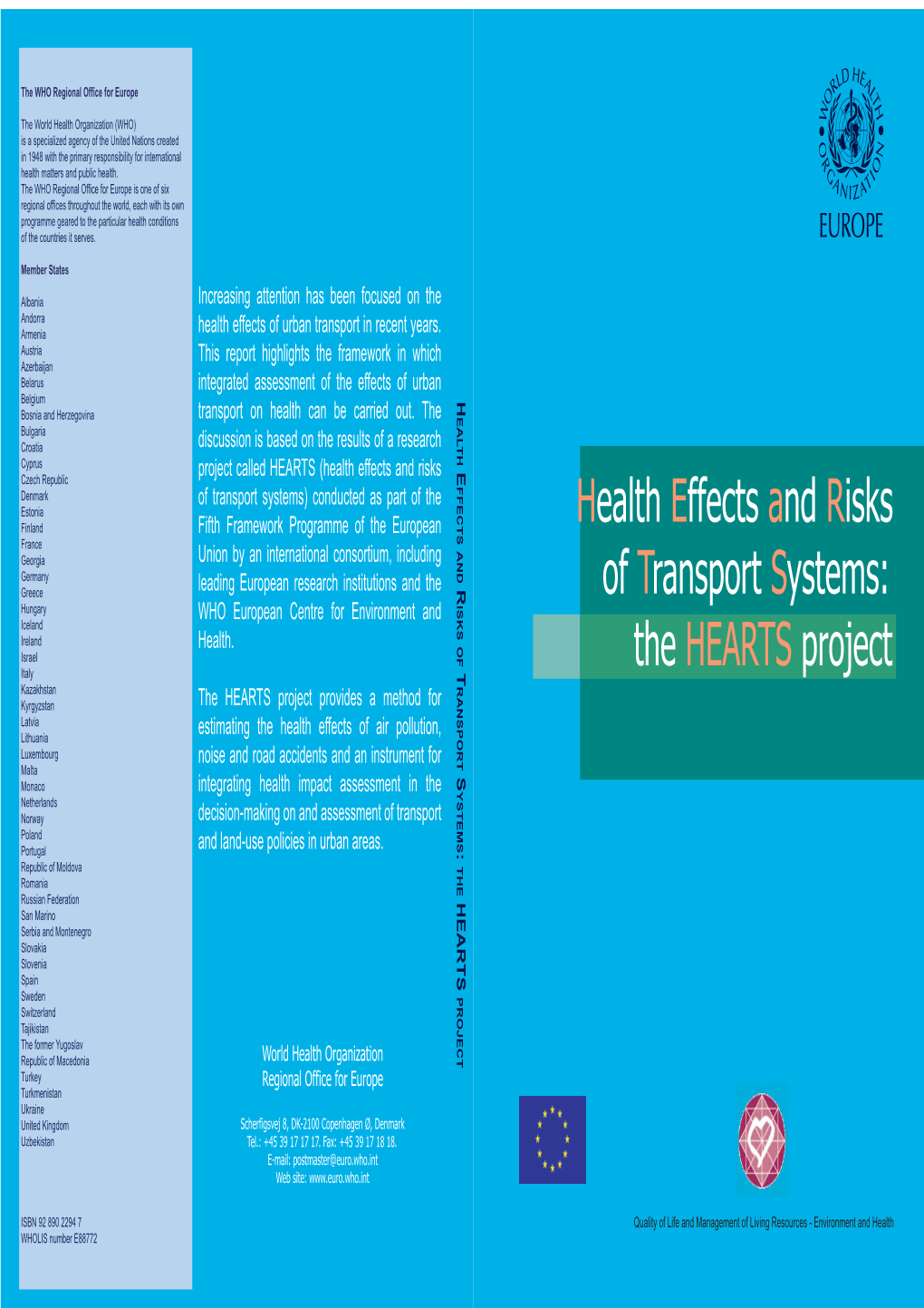 Health Effects and Risks of Transport Systems : the HEARTS Project