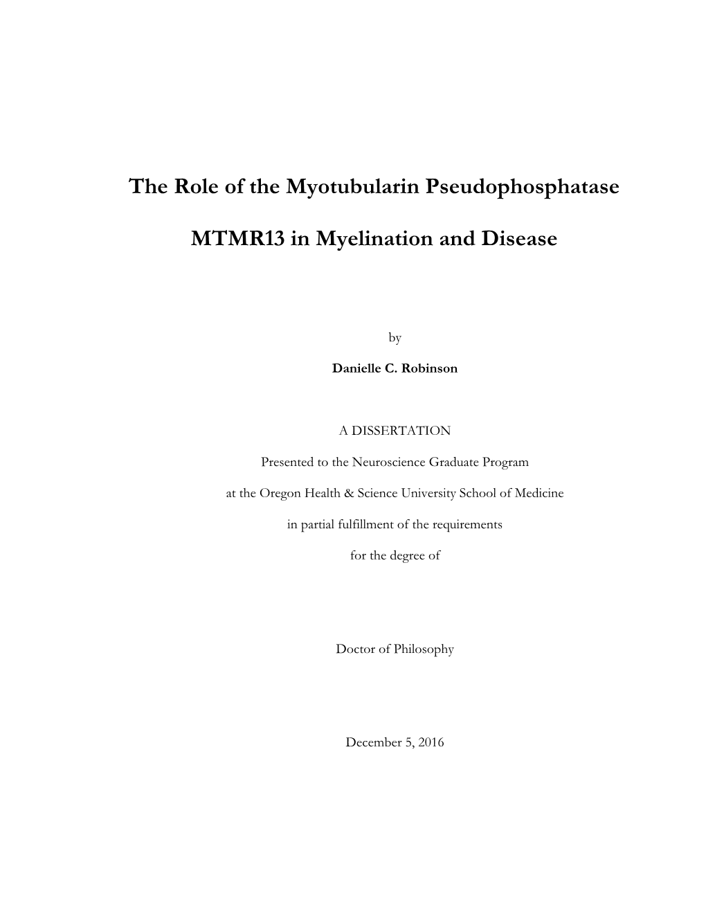 The Role of the Myotubularin Pseudophosphatase MTMR13 In