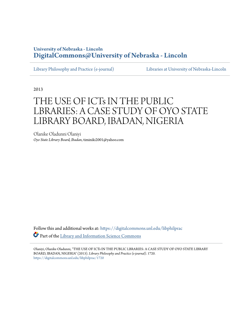 A CASE STUDY of OYO STATE LIBRARY BOARD, IBADAN, NIGERIA Olanike Oladunni Olaniyi Oyo State Library Board, Ibadan, Timiniki2001@Yahoo.Com