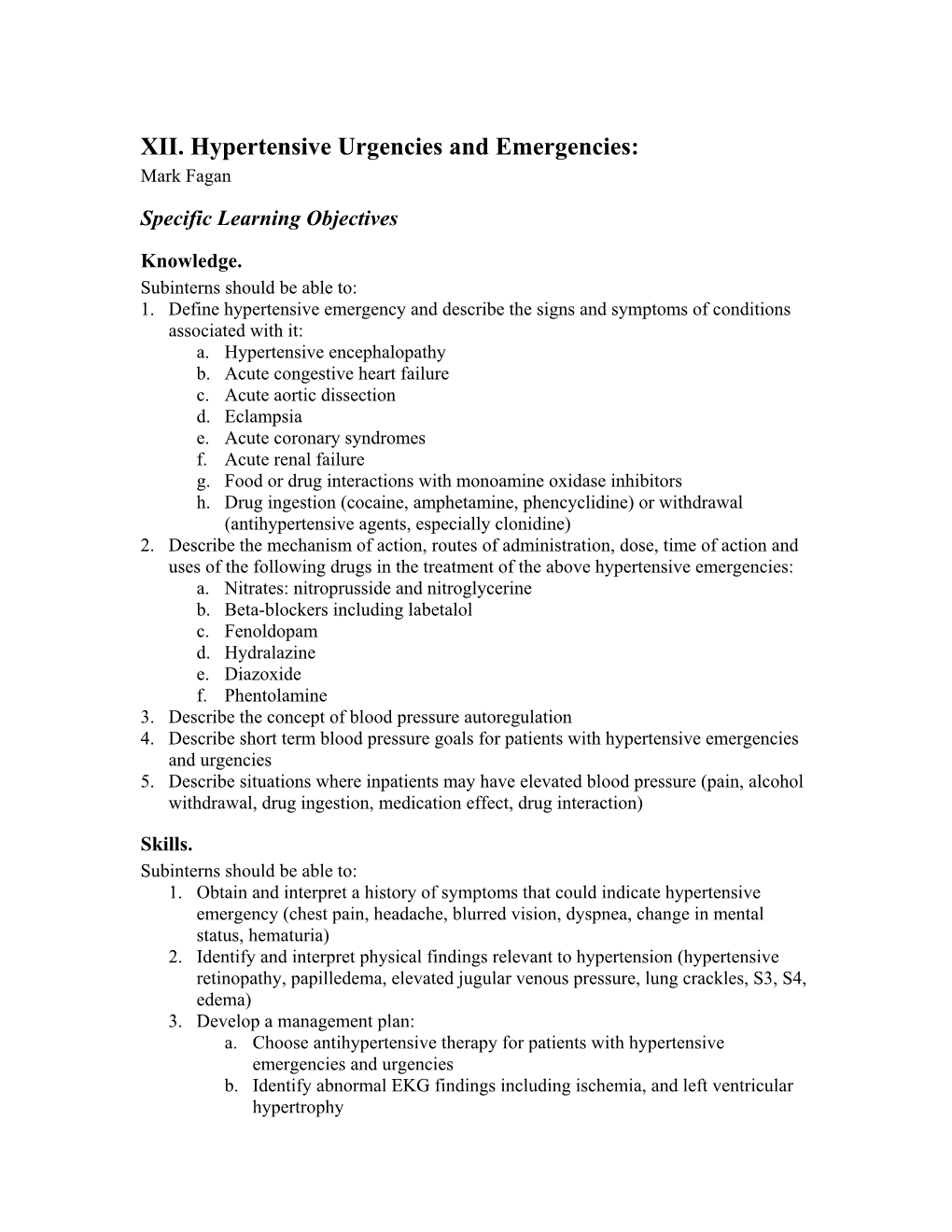 XII. Hypertensive Urgencies and Emergencies: Mark Fagan