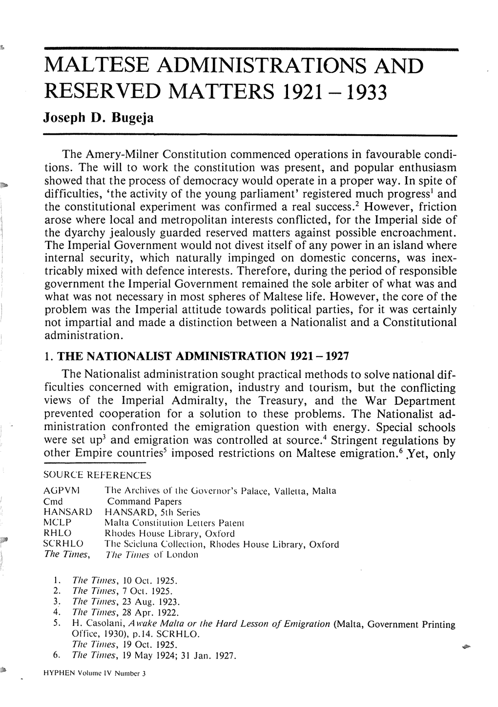 MALTESE ADMINISTRATIONS and RESERVED MATTERS 1921-1933 Joseph D