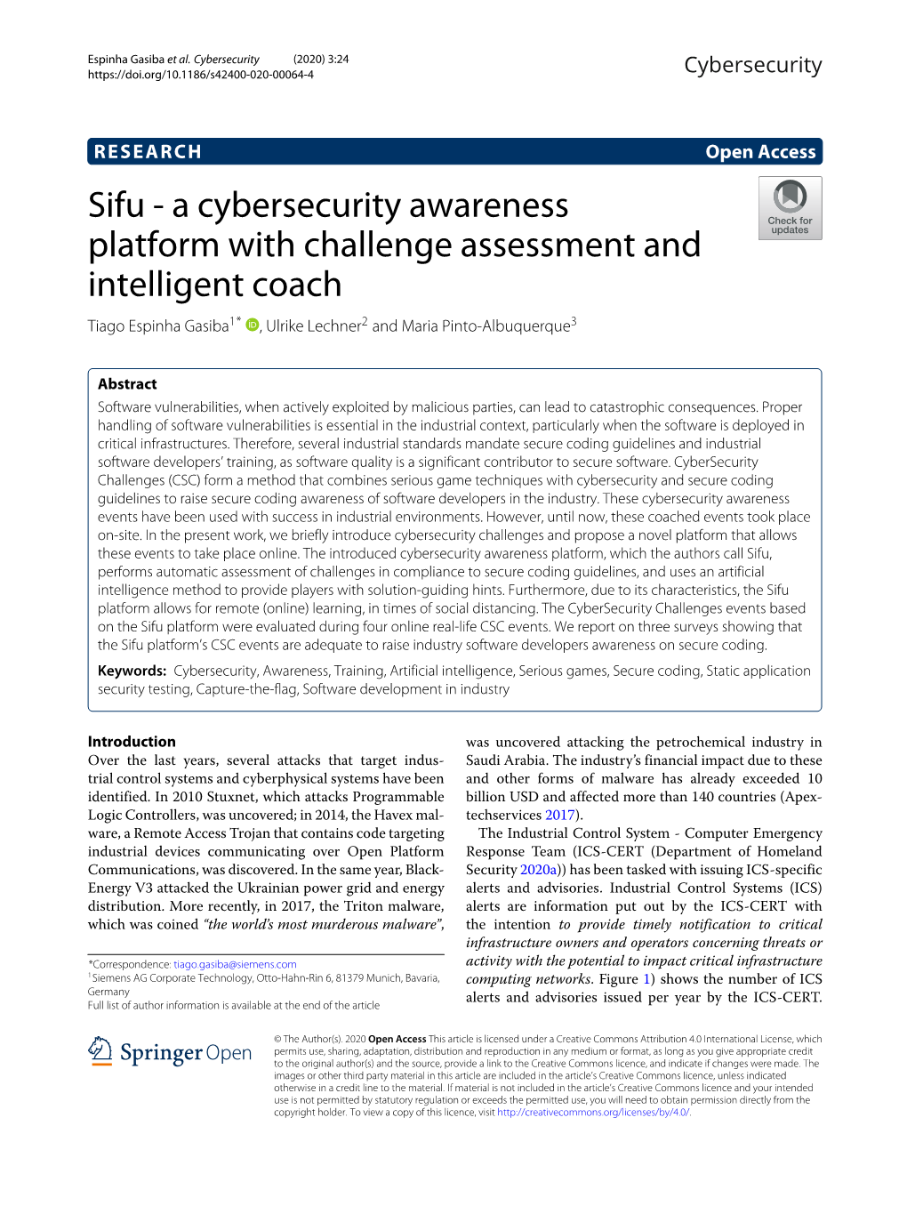 Sifu - a Cybersecurity Awareness Platform with Challenge Assessment and Intelligent Coach Tiago Espinha Gasiba1* , Ulrike Lechner2 and Maria Pinto-Albuquerque3