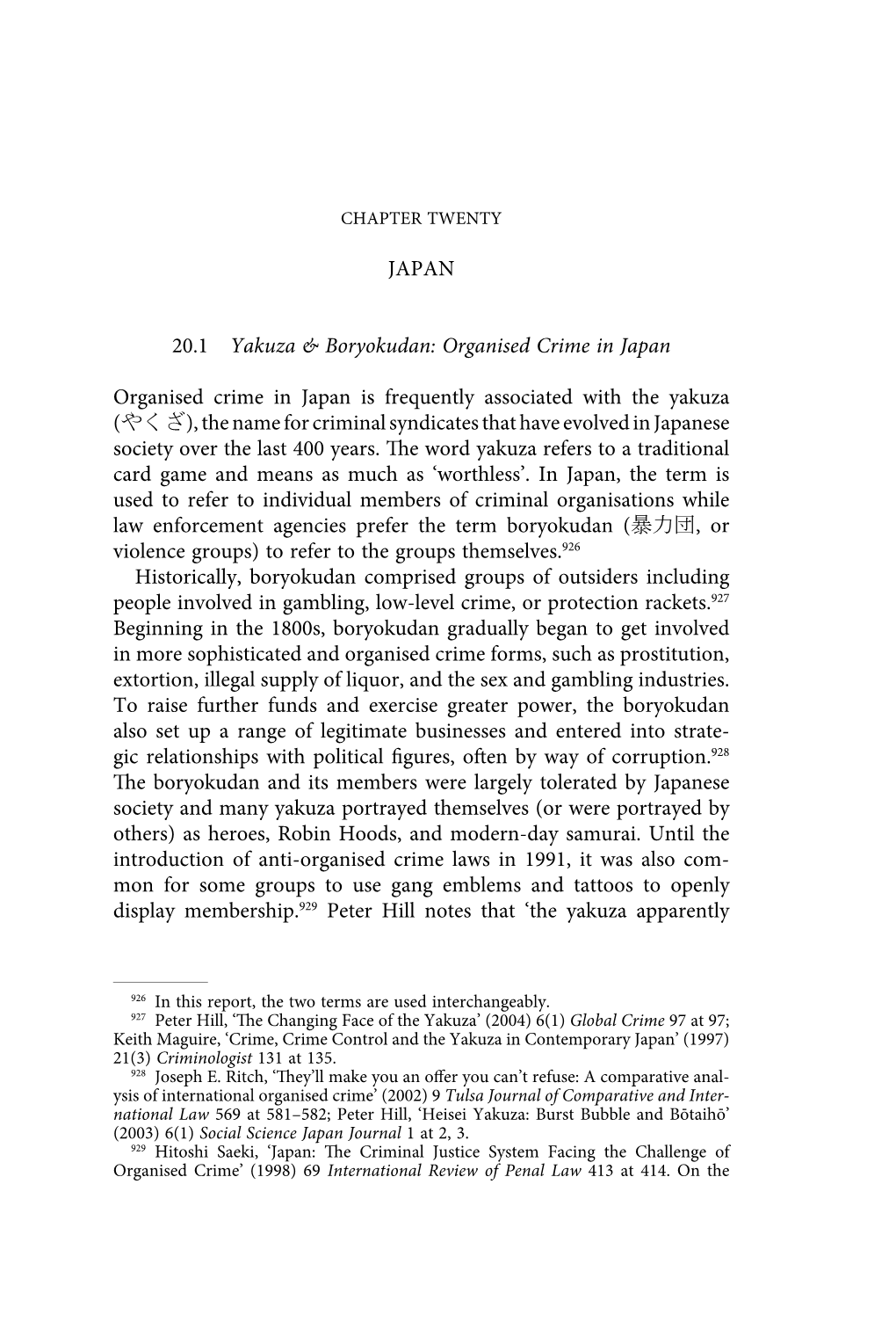 JAPAN 20.1 Yakuza & Boryokudan: Organised Crime in Japan Organised Crime in Japan Is Frequently Associated with the Yakuza (