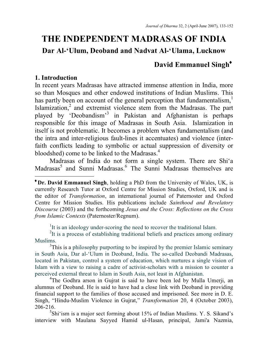 THE INDEPENDENT MADRASAS of INDIA Dar Al-‘Ulum, Deoband and Nadvat Al-‘Ulama, Lucknow David Emmanuel Singh 1