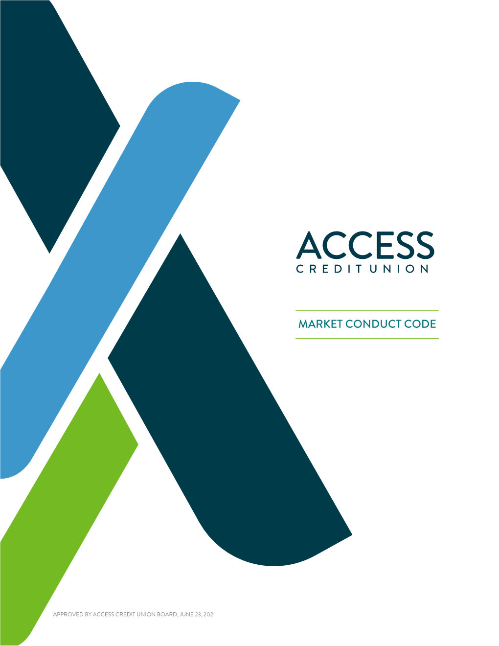 ACCESS CREDIT UNION BOARD, JUNE 23, 2021 INTRODUCTION: Principles in the Code