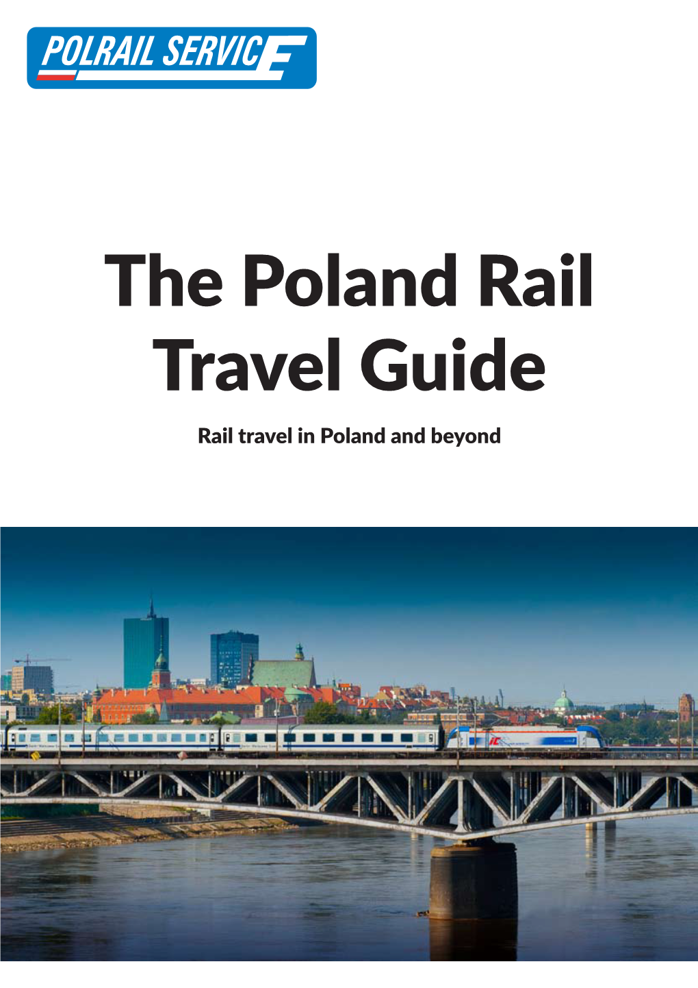 The Poland Rail Travel Guide Rail Travel in Poland and Beyond