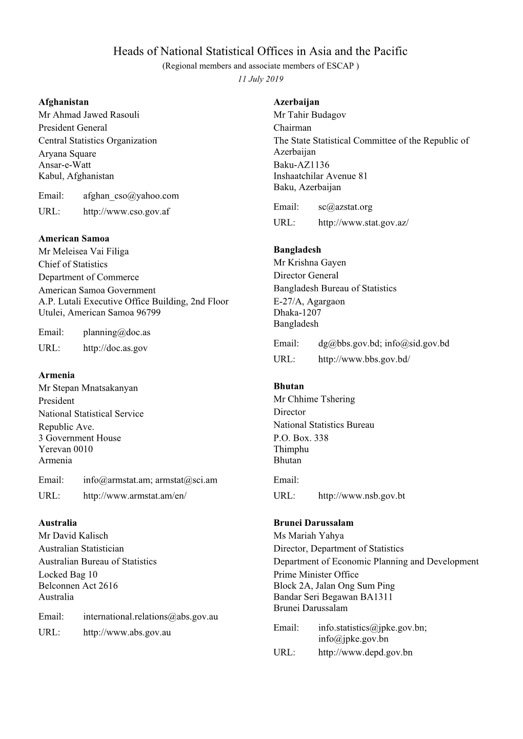 Heads of National Statistical Offices in Asia and the Pacific (Regional Members and Associate Members of ESCAP ) 11 July 2019