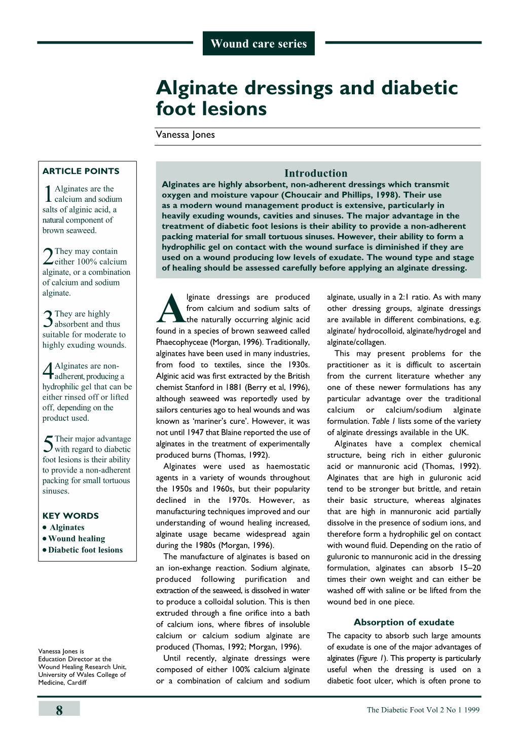Alginate Dressings and Diabetic Foot Lesions Vanessa Jones