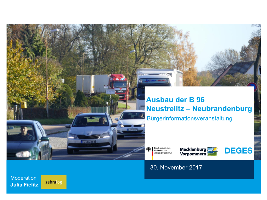 Ausbau Der B 96 Neustrelitz – Neubrandenburg Bürgerinformationsveranstaltung