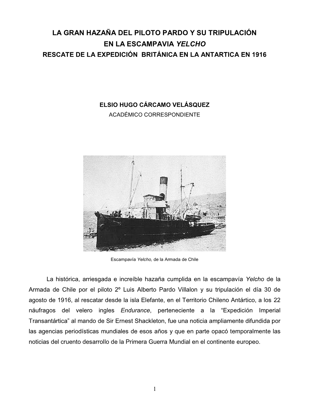 Rescate De La Expedición De Shackleton En La Antartica