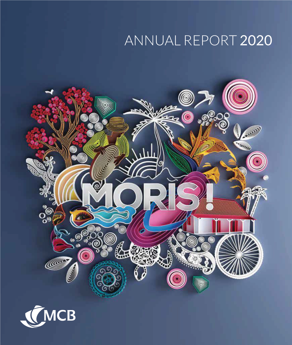 ANNUAL REPORT 2020 the Directors of the Mauritius Commercial Bank Limited Are Pleased to Present Its Annual Report for the Year Ended 30 June 2020