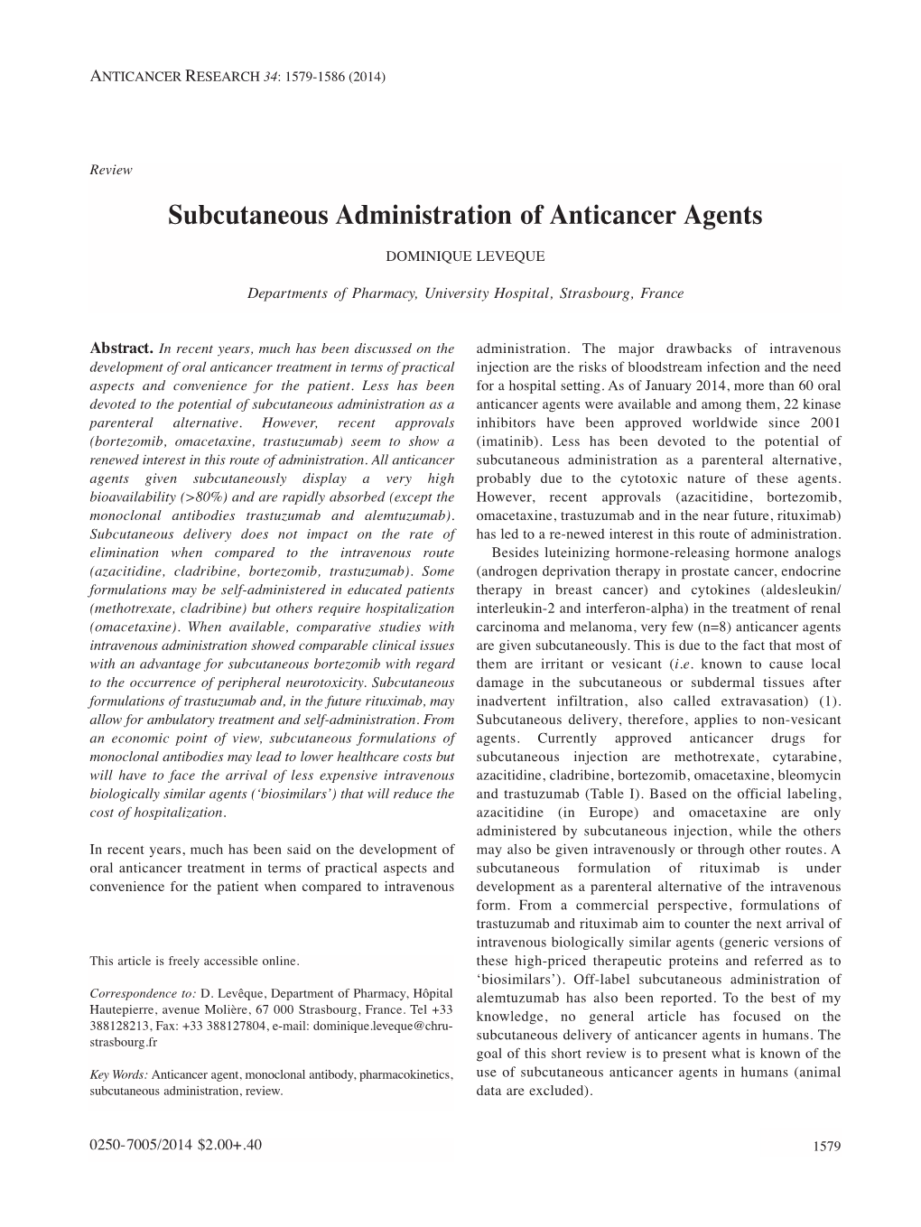 Subcutaneous Administration of Anticancer Agents