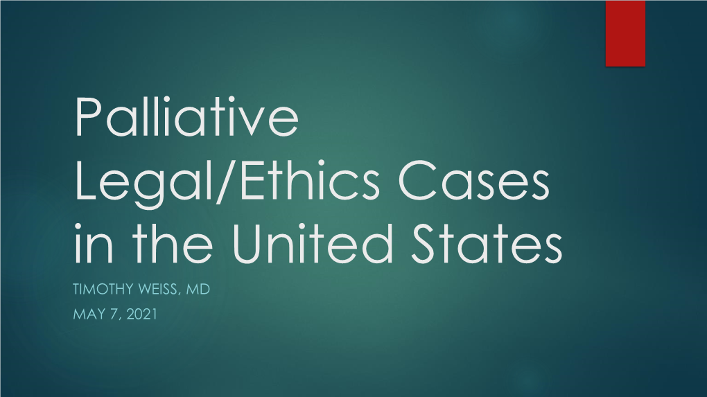 Palliative Medical Ethics in the United States