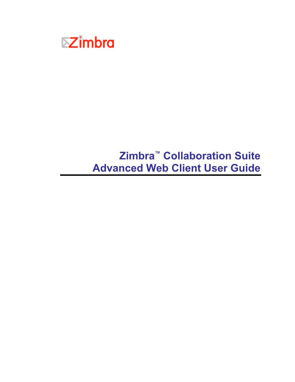 Zimbra™ Collaboration Suite Advanced Web Client User Guide