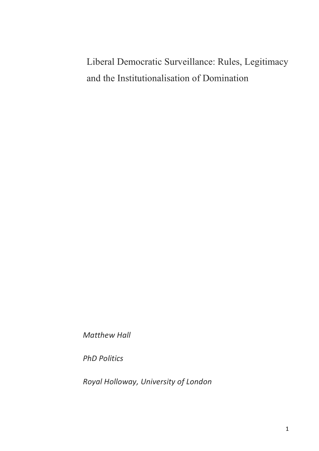 Liberal Democratic Surveillance: Rules, Legitimacy and the Institutionalisation of Domination