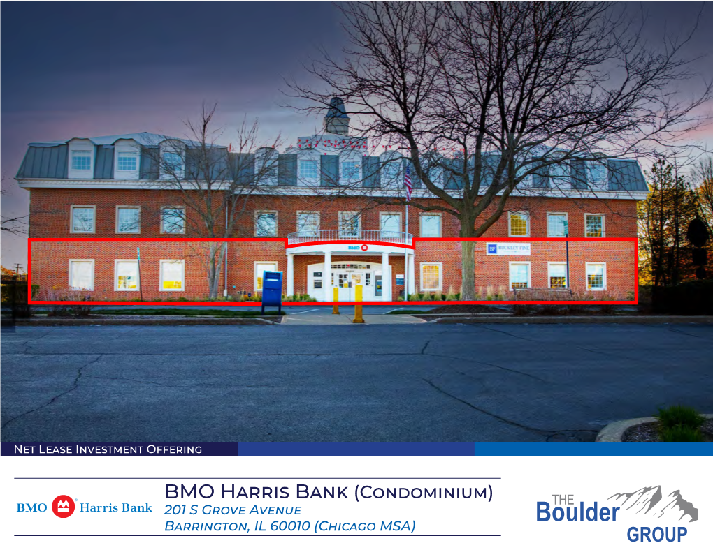 BMO Harris Bank (Condominium) 201 S Grove Avenue Barrington, IL 60010 (Chicago MSA) BMO Harris Bank | Barrington, IL Table of Contents